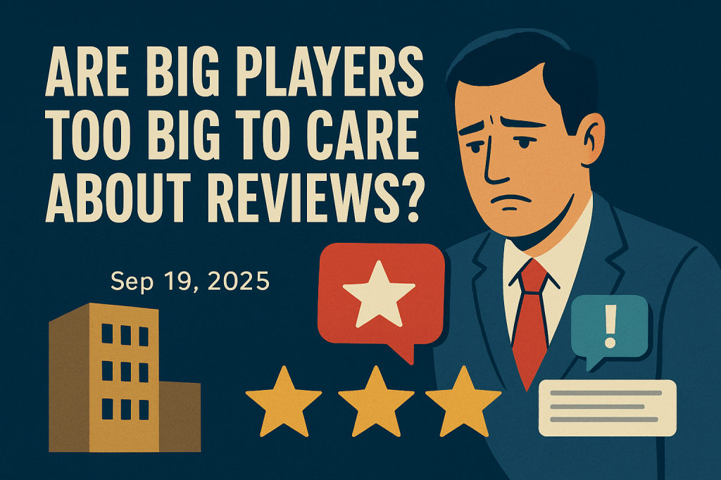 Are Big Players Too Big to Care About&nbsp;Reviews?